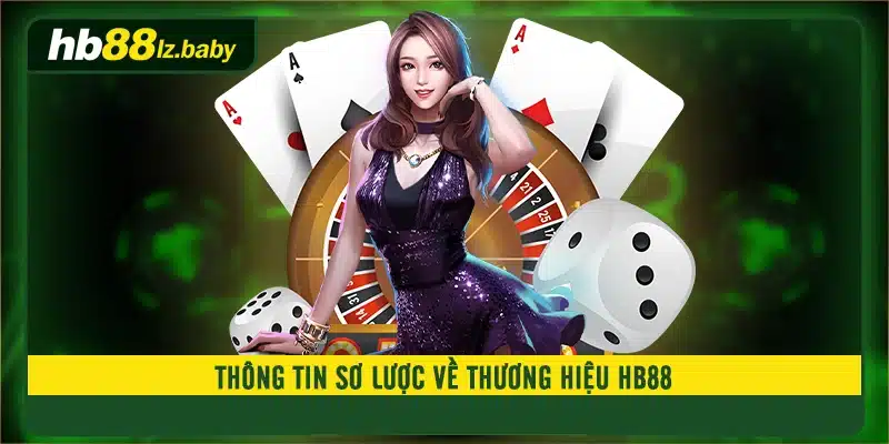 Thông tin sơ lược về thương hiệu HB88