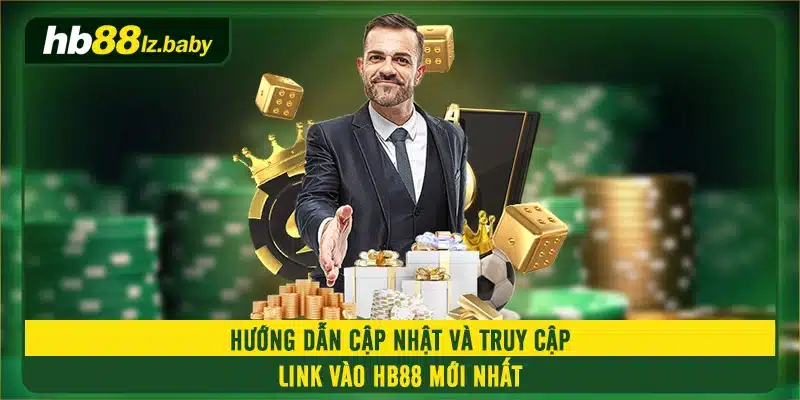 Hướng dẫn cập nhật và truy cập link vào HB88 mới nhất