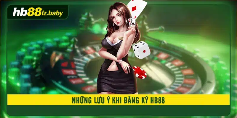 Những lưu ý khi đăng ký HB88