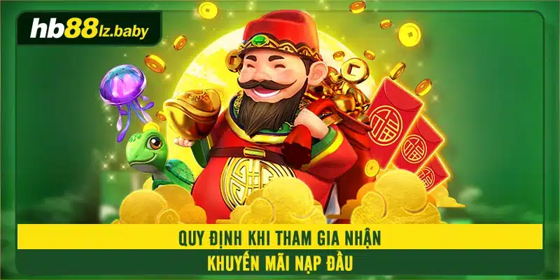 Quy định khi tham gia nhận Khuyến mãi nạp đầu