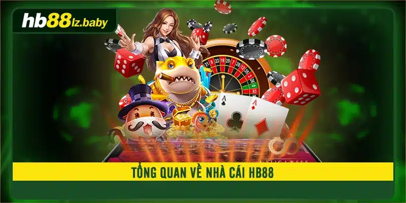 Tổng quan về nhà cái HB88