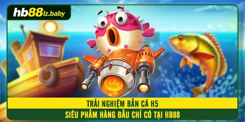 Nếu là fan cứng của dòng game đổi thưởng thì không thể nào bỏ qua bắn cá H5, siêu phẩm cực hot trong năm 2024. Click để tìm hiểu về siêu phẩm này.